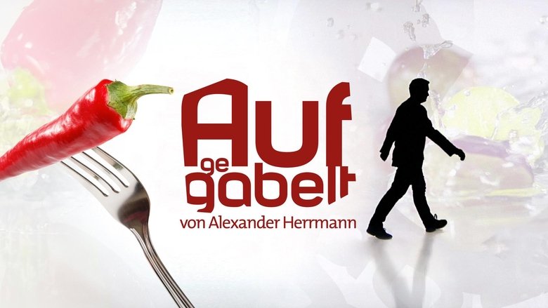 Aufgegabelt von Alexander Herrmann