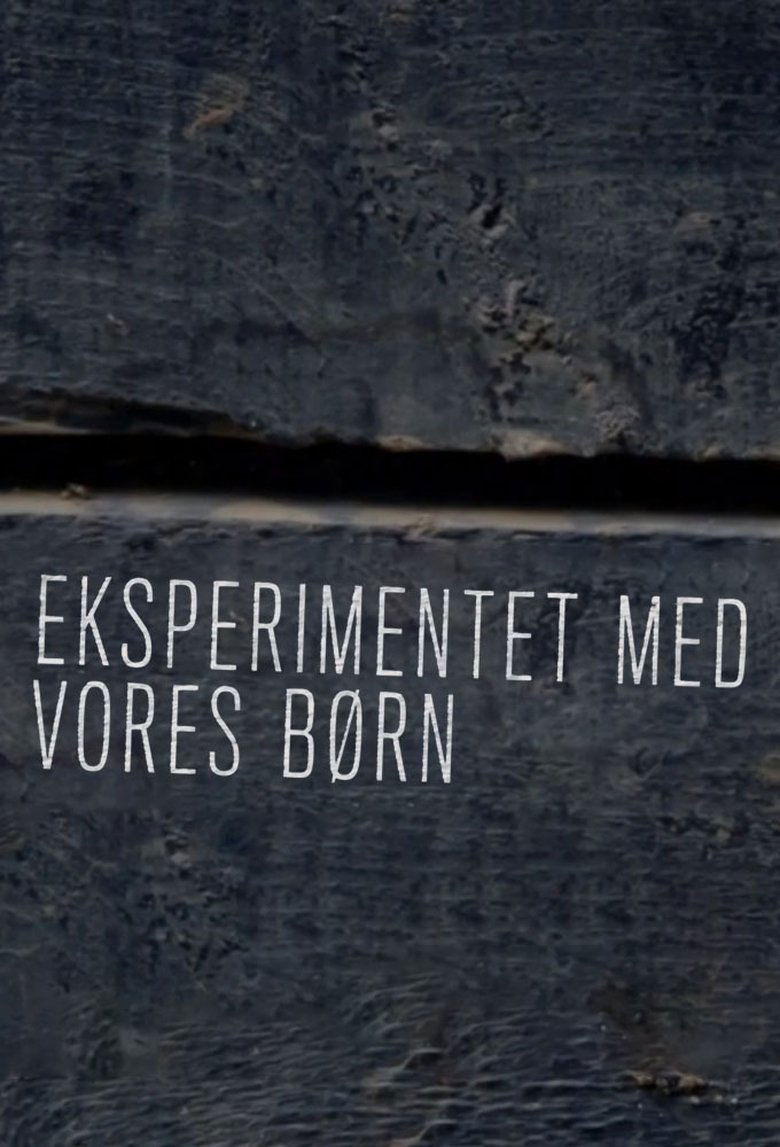 Eksperimentet med vores børn
