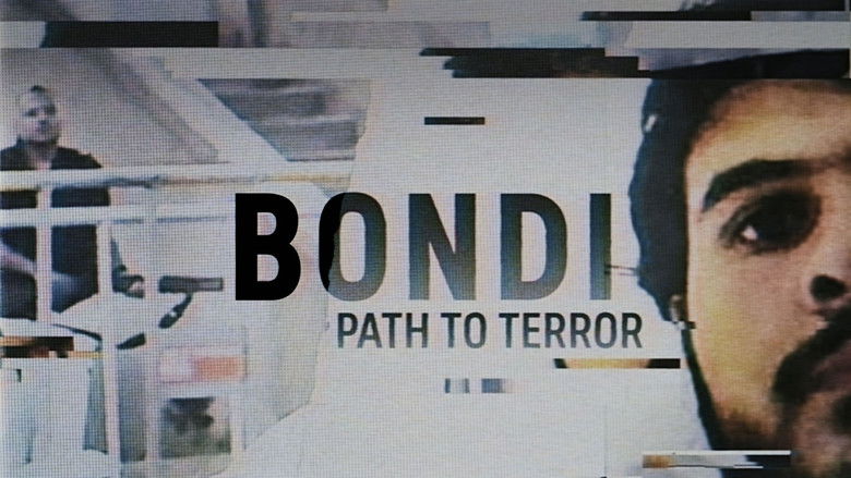 Bondi: Path to Terror (Part 2)