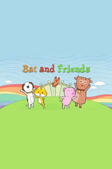 Bat and Friends