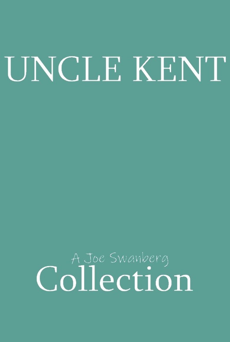 Uncle Kent Collection