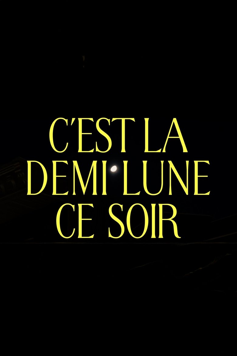 C'est la demi lune ce soir