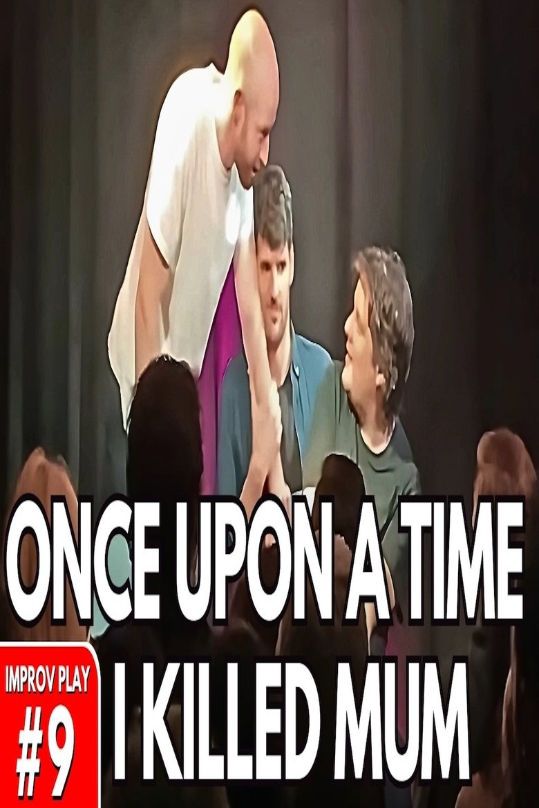 Once Upon a Time I Killed Mum