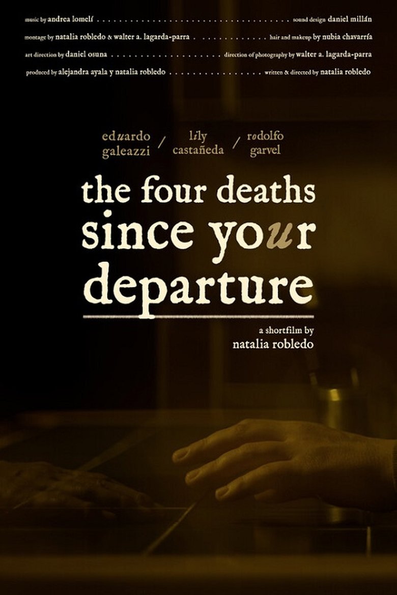 The Four Deaths Since Your Departure
