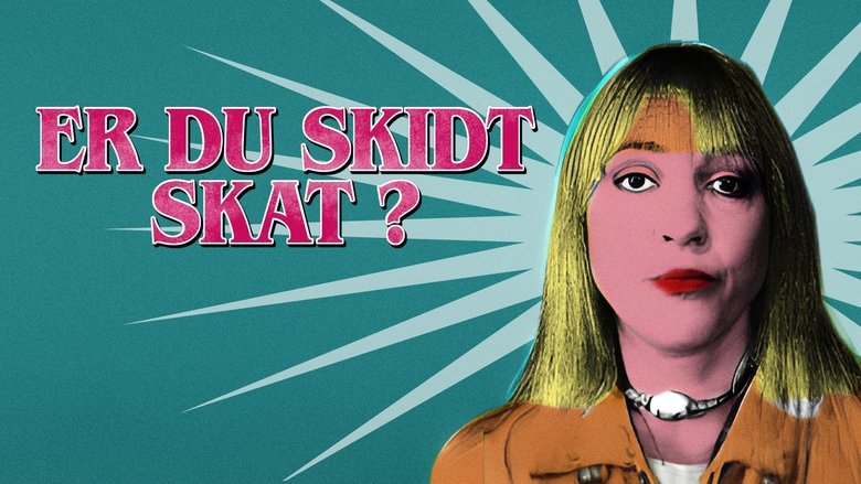 Er du skidt, skat?
