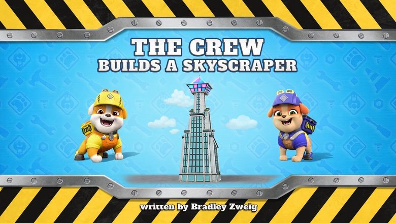 The Crew Builds a Skyscraper