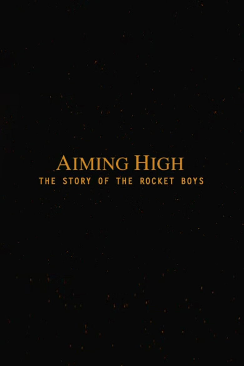 Aiming High - The Story Of The Rocket Boys