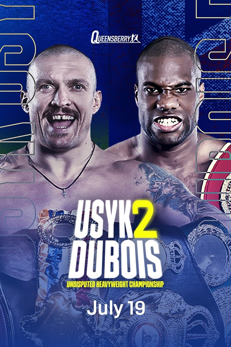 Oleksandr Usyk vs. Daniel Dubois II