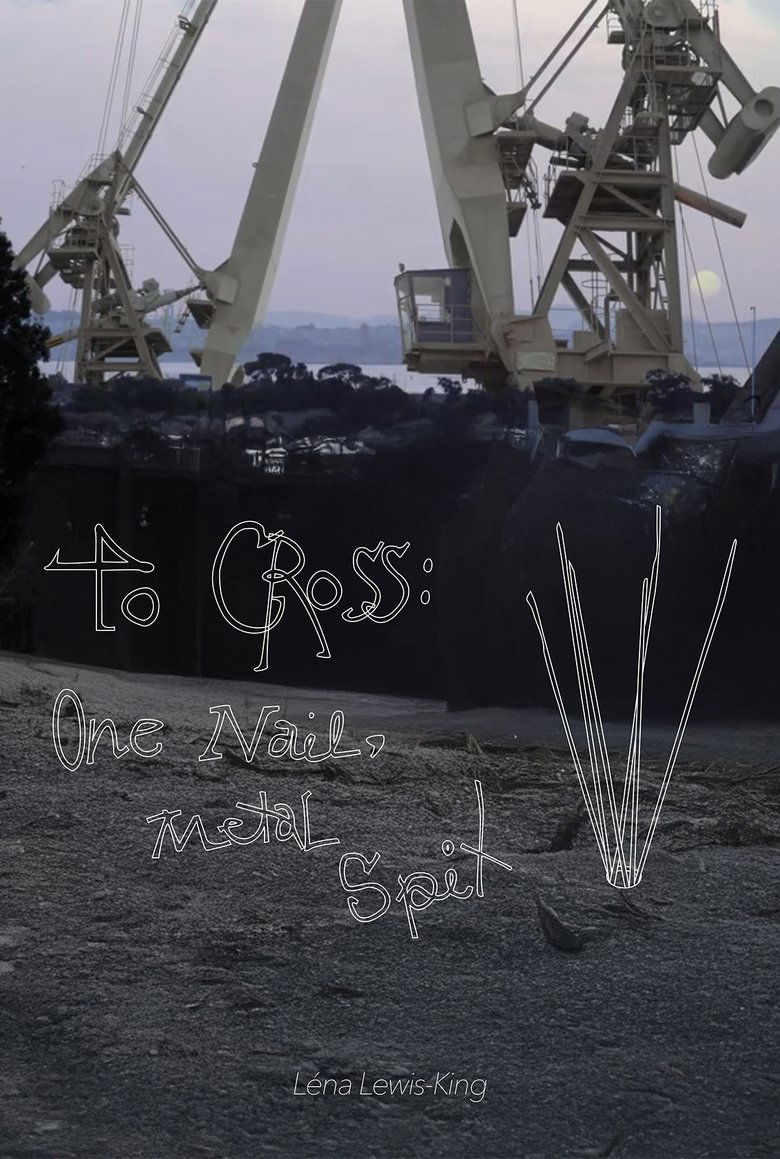 To Cross; One Nail, Metal Spit