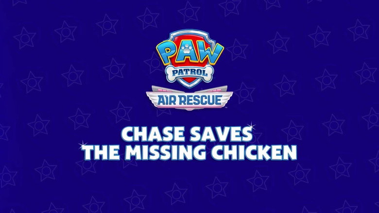 Air Rescue: Chase Saves the Missing Chicken