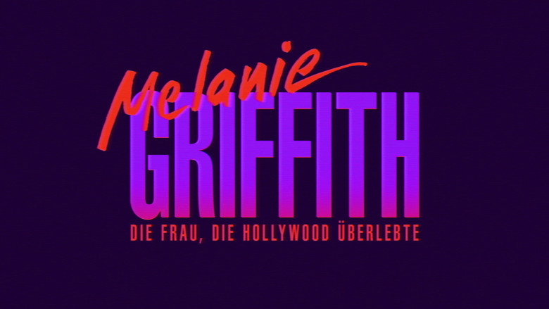 Melanie Griffith - Die Frau, die Hollywood überlebte backdrop 5