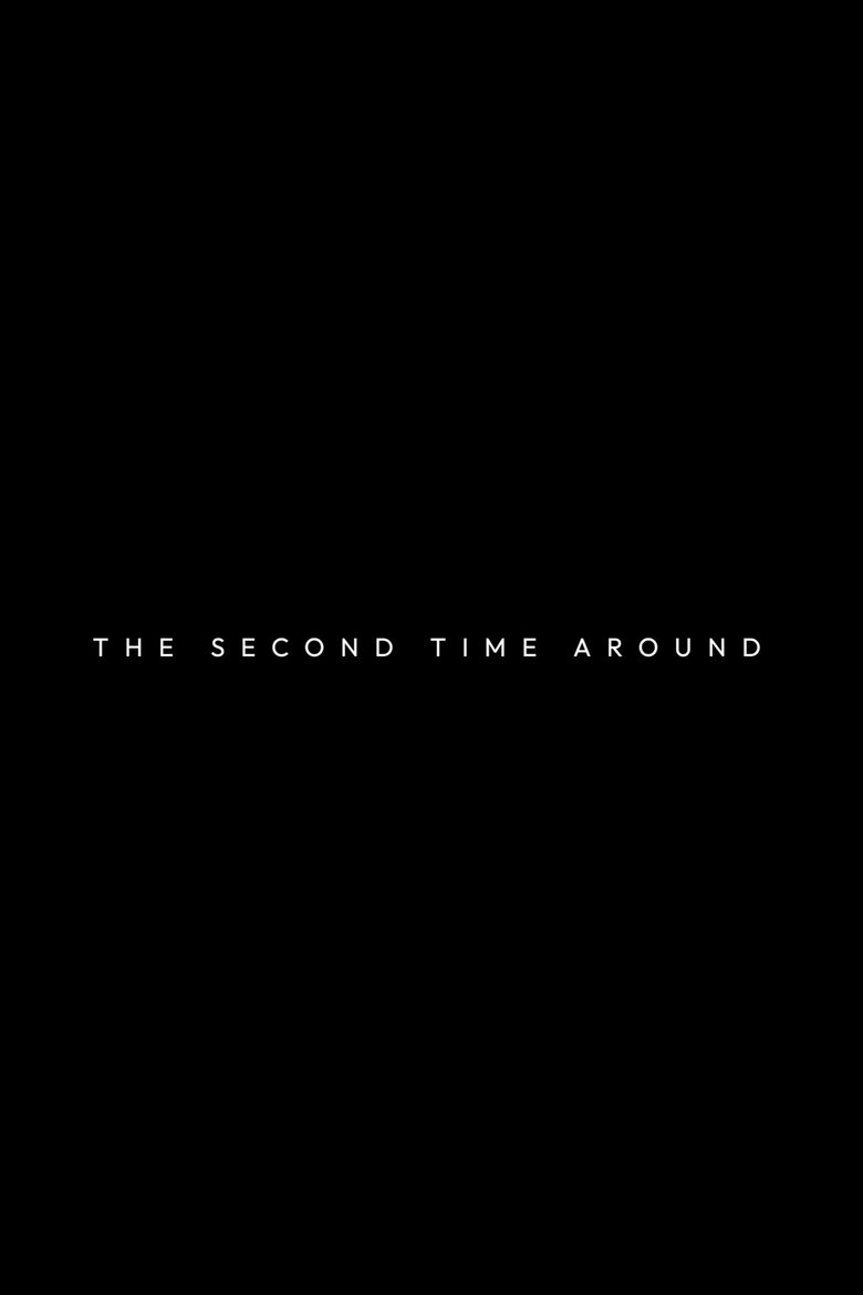 The Second Time Around