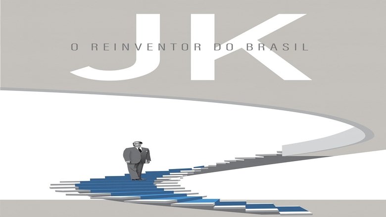 JK, O Reinventor do Brasil
