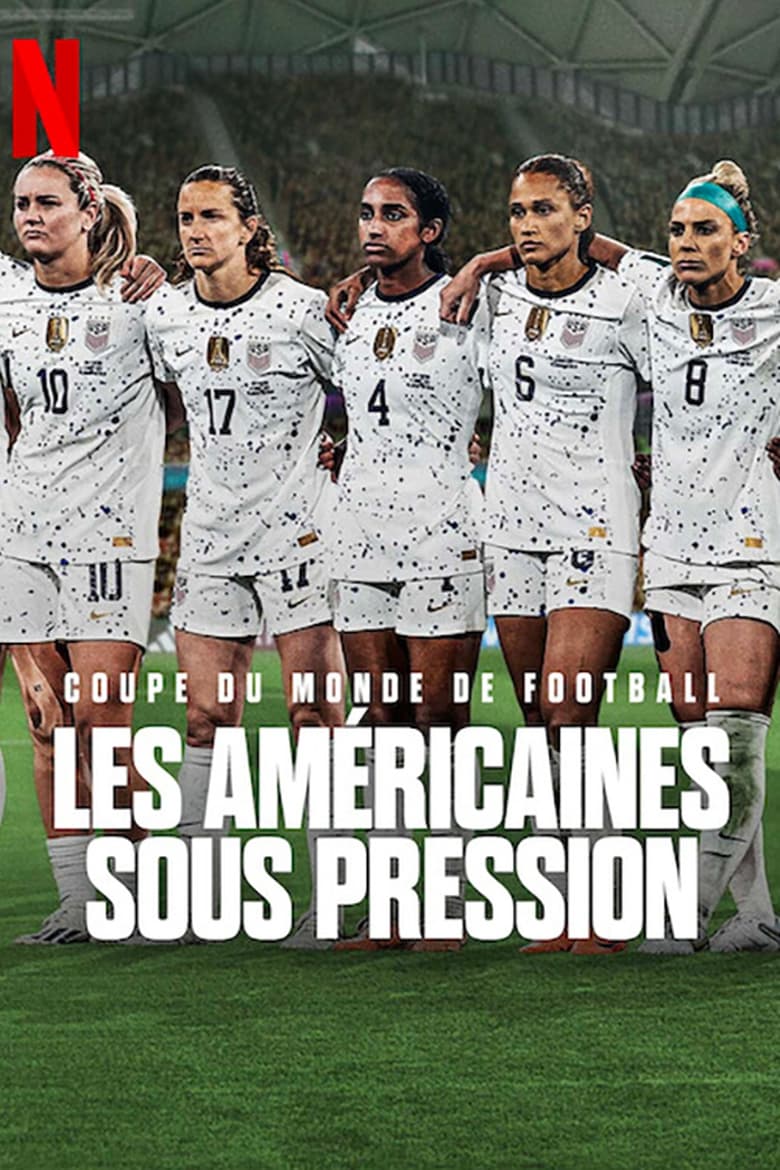 Serie streaming | Coupe du monde de football : Les Américaines sous pression en streaming