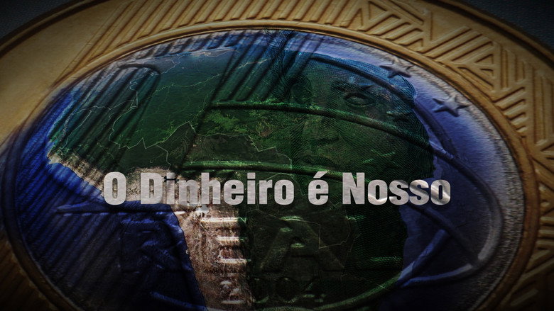 O Dinheiro é Nosso backdrop 1