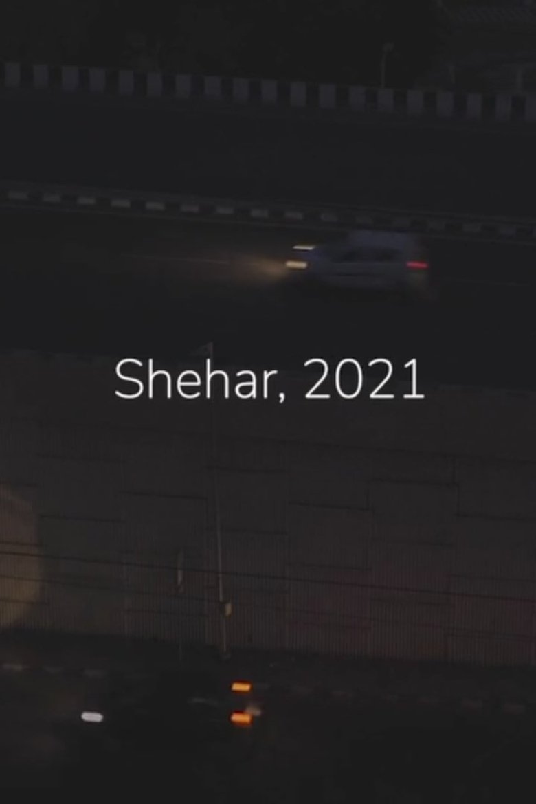 Shehar, 2021