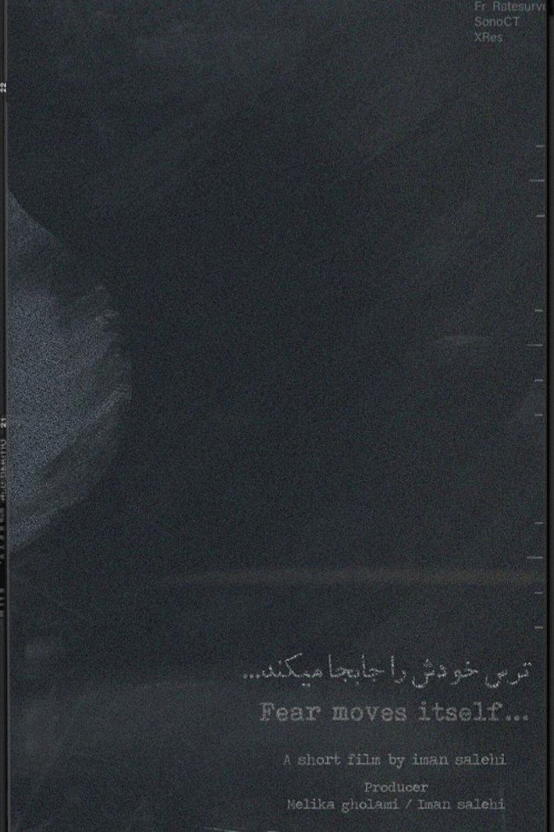 Fear moves itself...