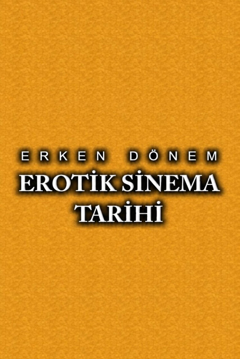 Erken Dönem Erotik Sinema Tarihi