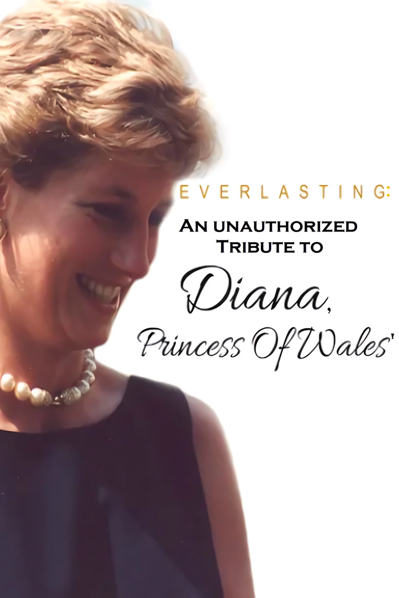 Everlasting: An Unauthorized Tribute to Diana, Princess of Wales'