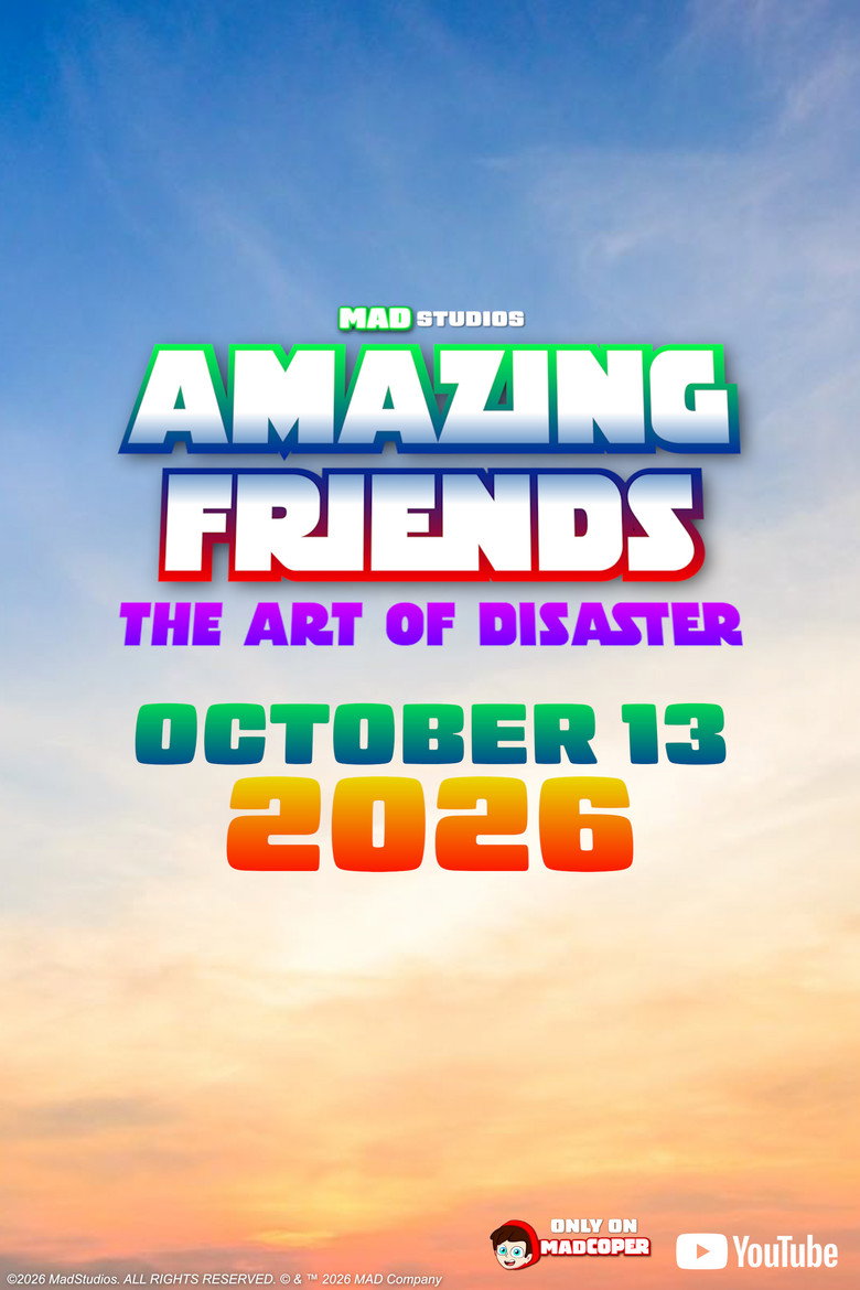 Amazing Friends: The Art of Disaster