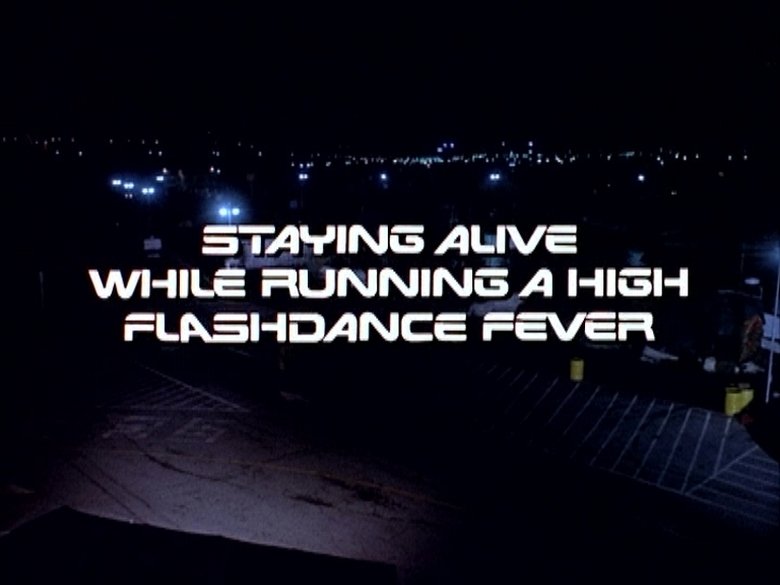 Staying Alive While Running a High Flashdance Fever