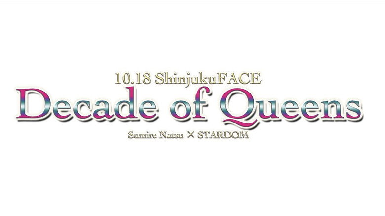 Decade of Queens ~Natsu Sumire's 10th Anniversary Event~
