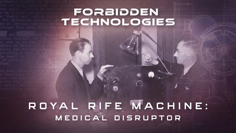 Royal Rife Machine: Medical Disruptor