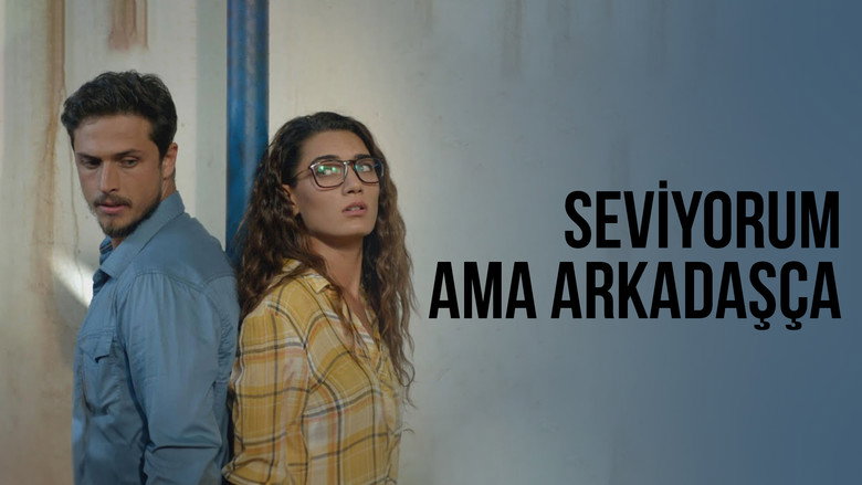 Seviyorum Ama Arkadaşça backdrop 1