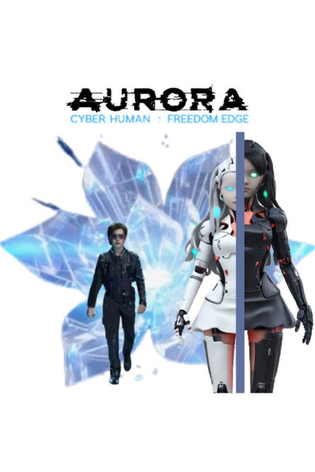 AURORA - CYBERHUMAN: Freedom's Edge