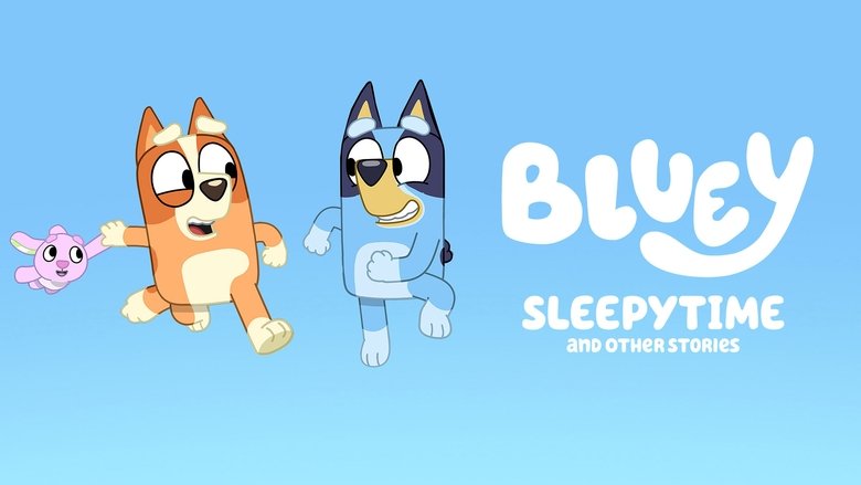 Bluey: Sleepytime and Other Stories