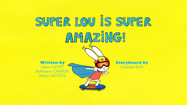 Super Lou Is Super Amazing!
