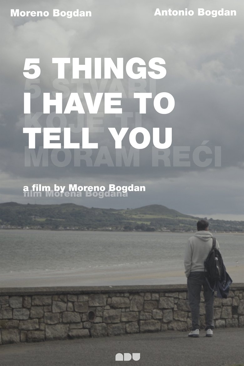 5 things I have to tell you