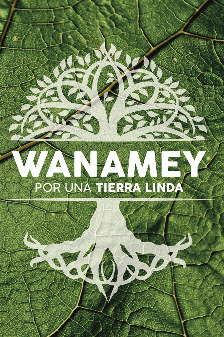 Wanamey. Por una "Tierra Linda"