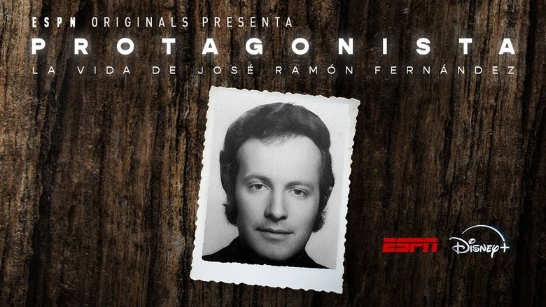 Protagonista: La vida de José Ramón Fernández
