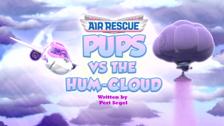 Pups vs the Hum-Cloud / Pups Stop the Mid-Air Magnet