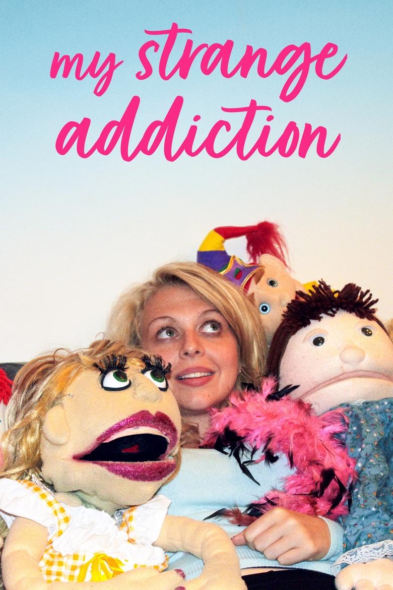 My Strange Addiction