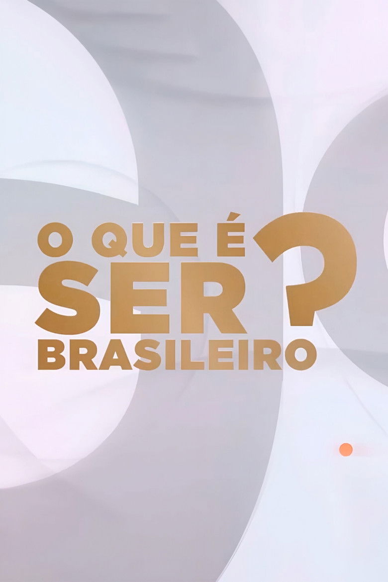 O Que É Ser Brasileiro?