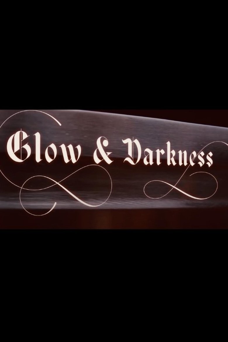 Glow and Darkness