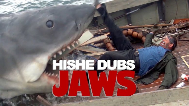 HISHE Dubs - Jaws