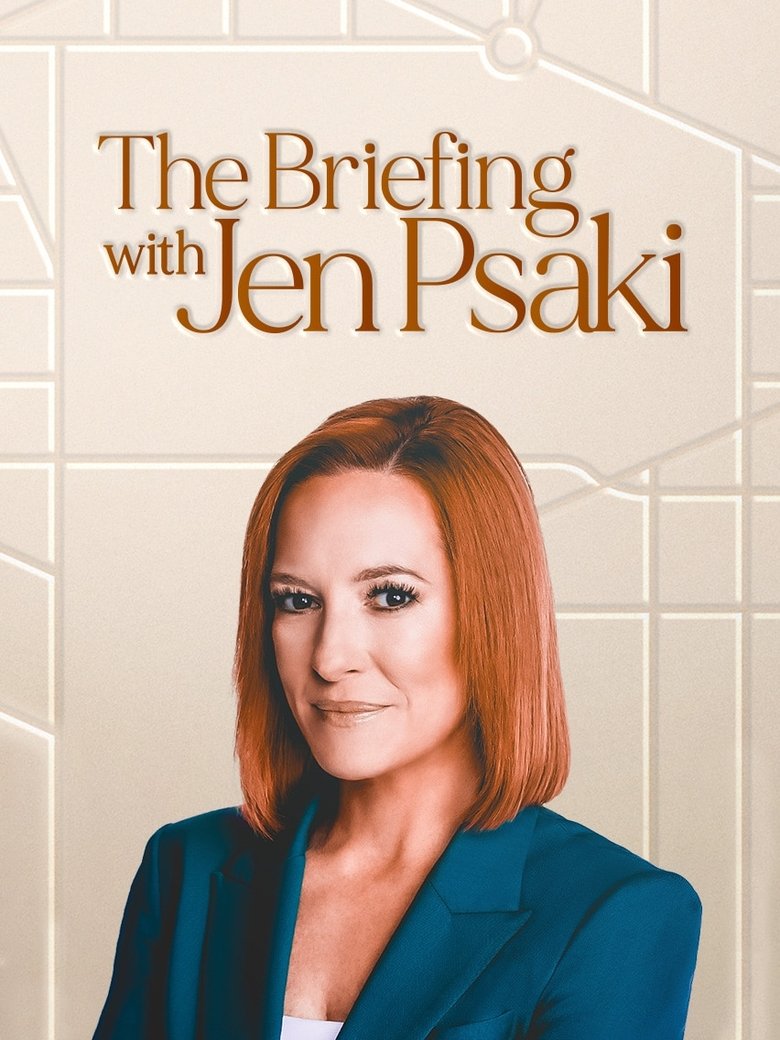 The Briefing with Jen Psaki
