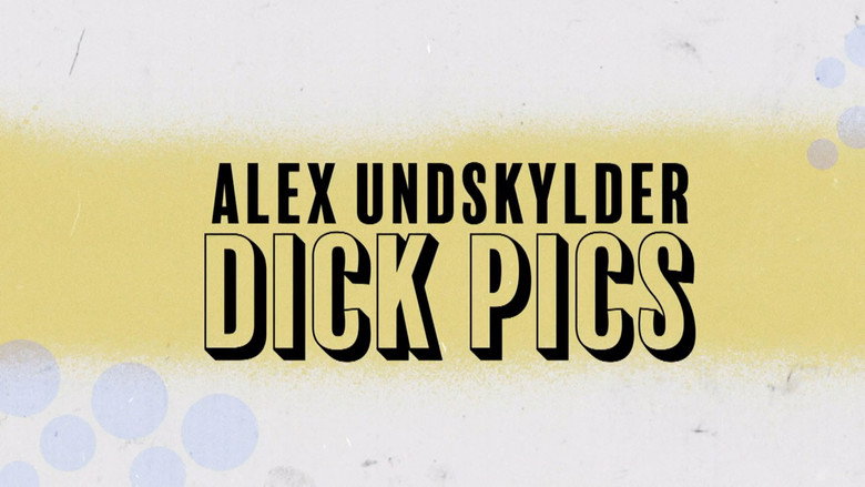Alex undskylder dick pics backdrop 2