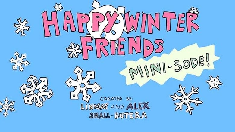 Happy Winter Friends Mini-Sode!