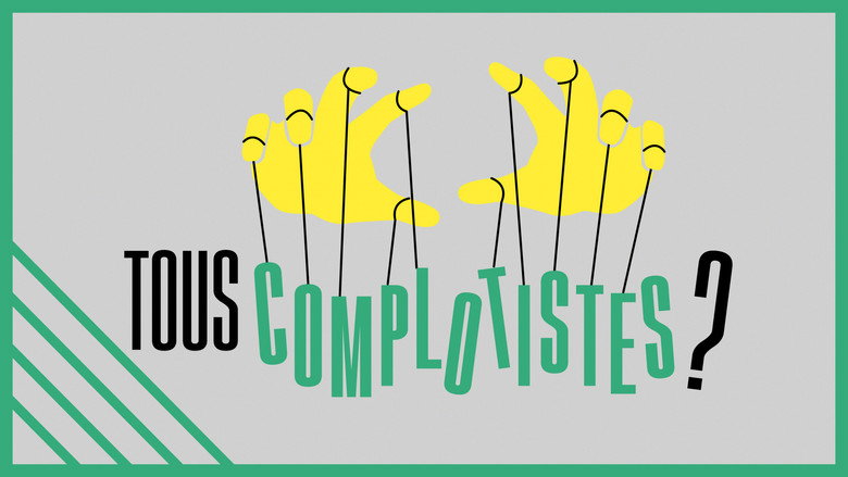Tous complotistes !? backdrop 1