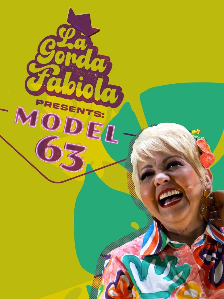 La Gorda Fabiola: Model 63