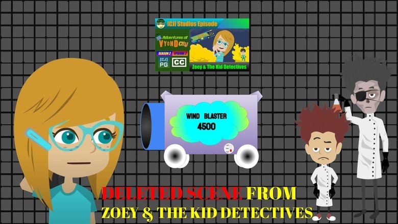Deleted Scene from Zoey & The Kid Detectives