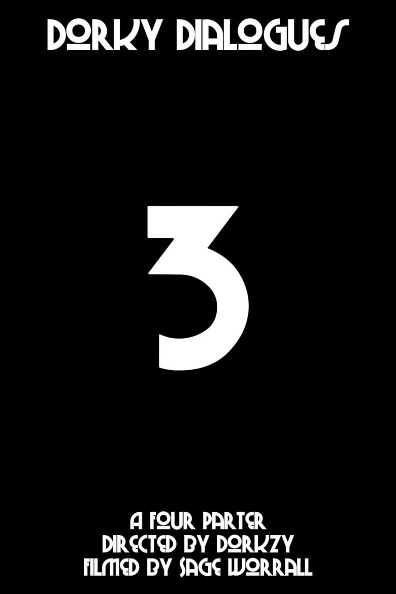 Dorky Dialogues EPISODE III