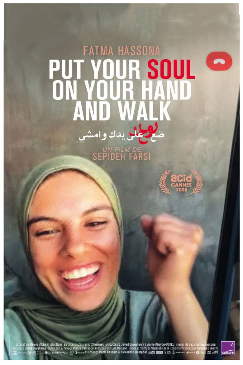 Put your soul on your hand and walk