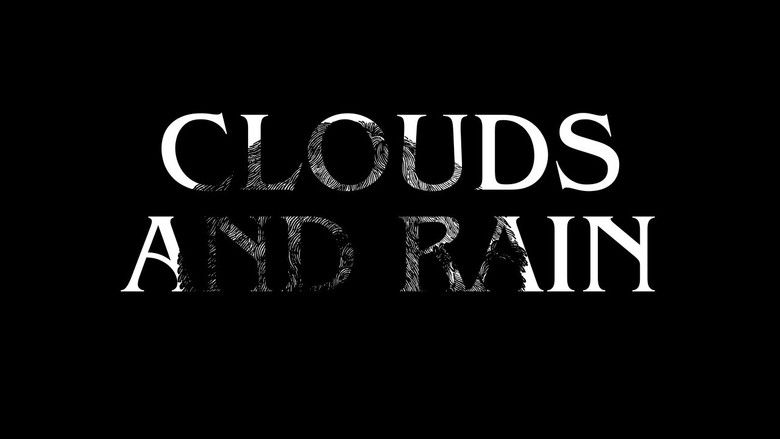 Clouds and Rain