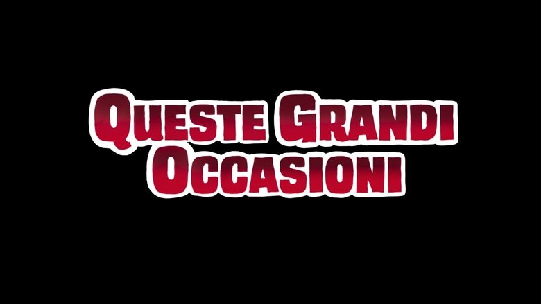 Queste grandi occasioni