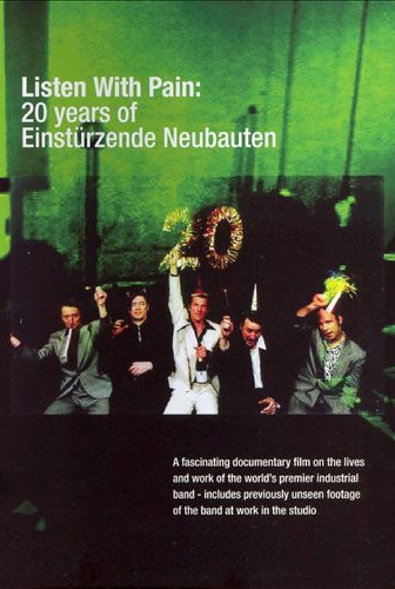 Hör mit Schmerzen - 20 Jahre Einstürzende Neubauten